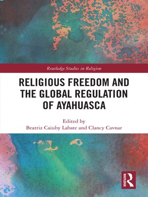 cover image of Religious Freedom and the Global Regulation of Ayahuasca